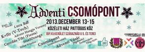 Adventi Csomópont, 2013. december 13 - 15.